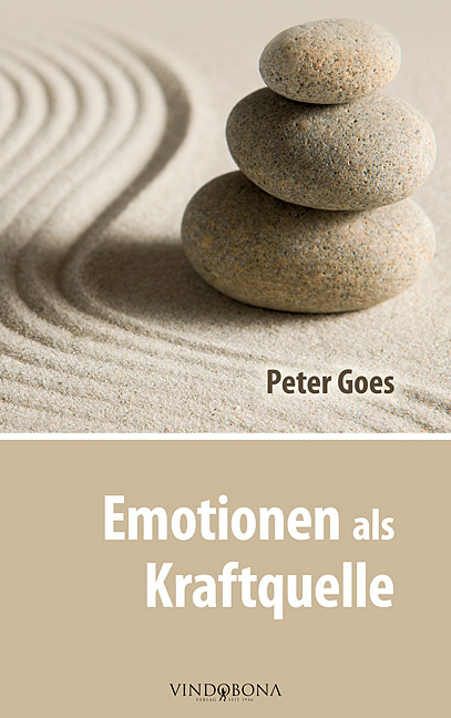 Emotionen als Kraftquelle - Peter Goes