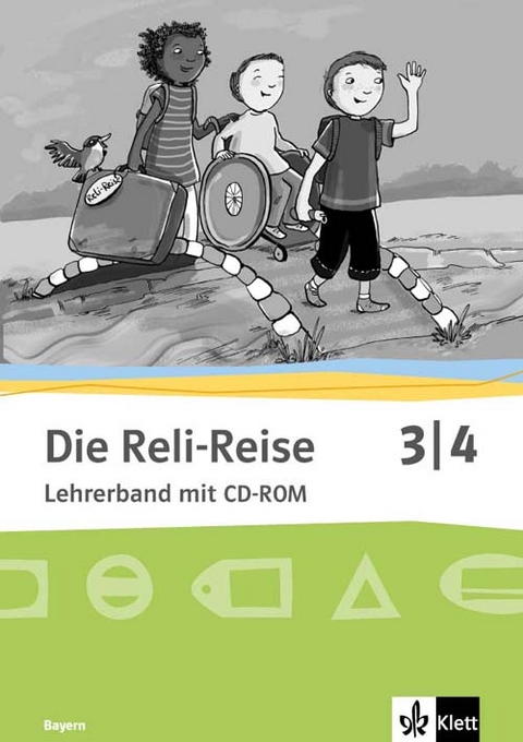 Die Reli-Reise 3/4. Ausgabe Bayern