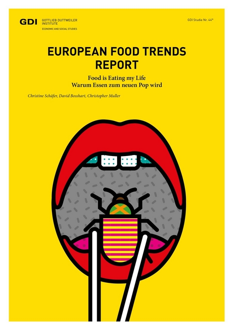 European Food Trend Report 2017 - David Bosshart, Christine Sch&auml;fer, Christopher Muller