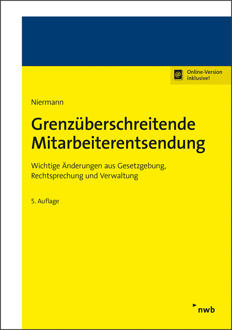 Grenz&uuml;berschreitende Mitarbeiterentsendung - Walter Niermann