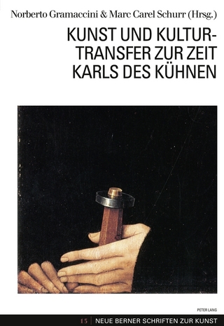 Kunst und Kulturtransfer zur Zeit Karls des Kühnen
