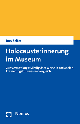Holocausterinnerung im Museum - Ines Seiter
