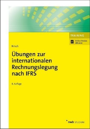 &Uuml;bungen zur internationalen Rechnungslegung nach IFRS - Hanno Kirsch
