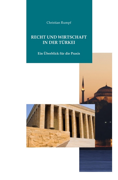Recht und Wirtschaft der T&uuml;rkei - Christian Rumpf