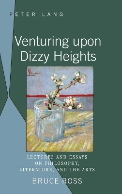 Venturing upon Dizzy Heights - Bruce Ross