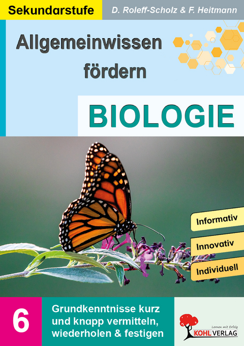 Allgemeinwissen f&ouml;rdern BIOLOGIE - Friedhelm Heitmann, Dorle Roleff-Scholz