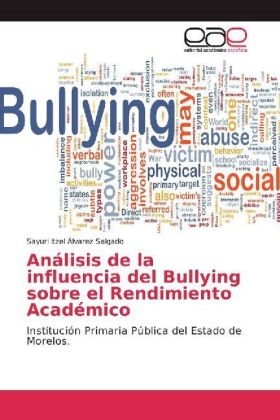 Análisis de la influencia del Bullying sobre el Rendimiento Académico - Sayuri Itzel Álvarez Salgado