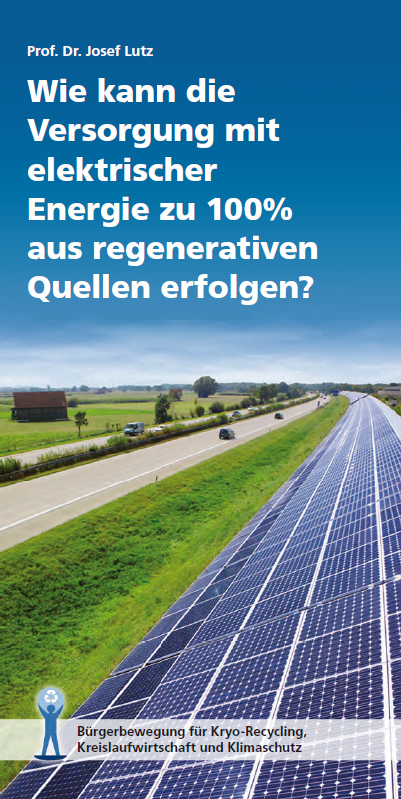 Wie kann die Versorgung mit elektrischer Energie zu 100 % aus regenerativen Quellen erfolgen? - Josef Lutz