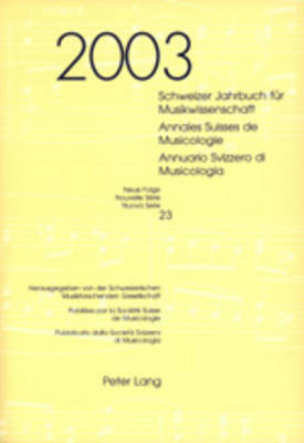 Schweizer Jahrbuch für Musikwissenschaft- Annales Suisses de Musicologie- Annuario Svizzero di Musicologia