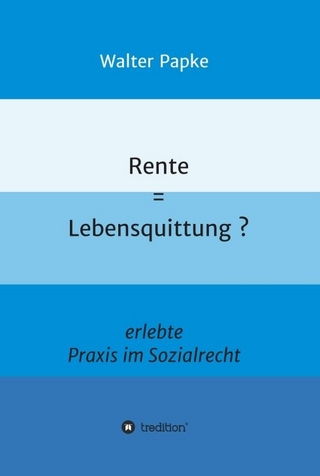 Rente = Lebensquittung?