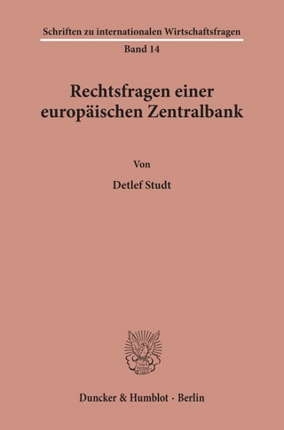 Rechtsfragen einer europäischen Zentralbank.