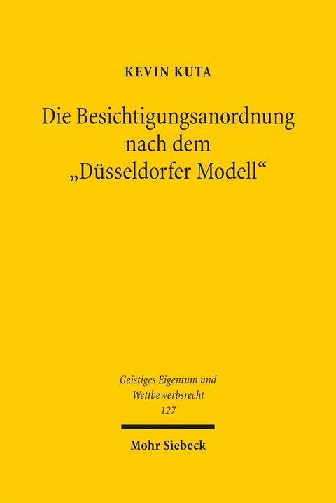 Die Besichtigungsanordnung nach dem "D&uuml;sseldorfer Modell" - Kevin Kuta