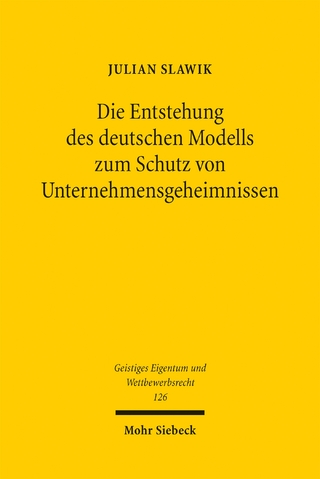 Die Entstehung des deutschen Modells zum Schutz von Unternehmensgeheimnissen