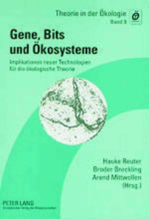 Gene, Bits und &Ouml;kosysteme - 