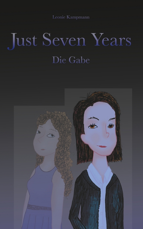 Just seven years - Leonie Kampmann