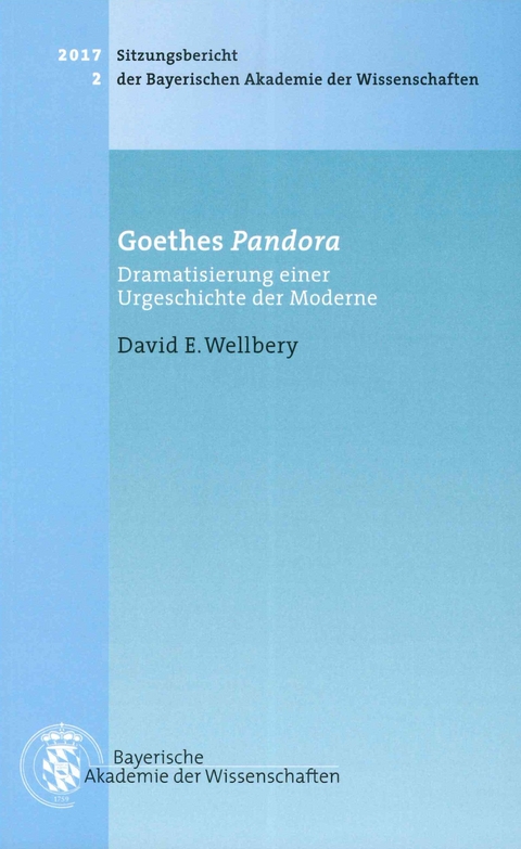 Goethes Pandora - David E. Wellbery