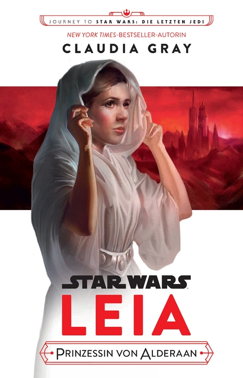 Star Wars: Journey to Star Wars: Die letzen Jedi - Claudia Gray