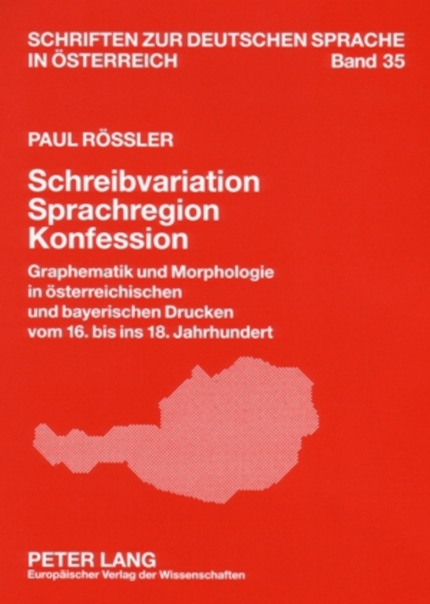 Schreibvariation &ndash; Sprachregion &ndash; Konfession - Paul R&ouml;ssler