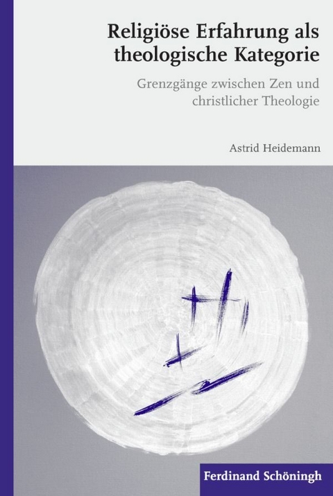 Religi&ouml;se Erfahrung als theologische Kategorie - Astrid Heidemann