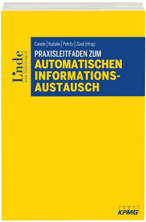 Praxisleitfaden zum automatischen Informationsaustausch - J&uuml;rg Birri, Cordula Horkel-Wytrzens, Oliver Leisinger, Philipp R&uuml;mmele, Konstantin Sakuth