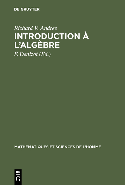 Introduction à l'algèbre - Richard V. Andree