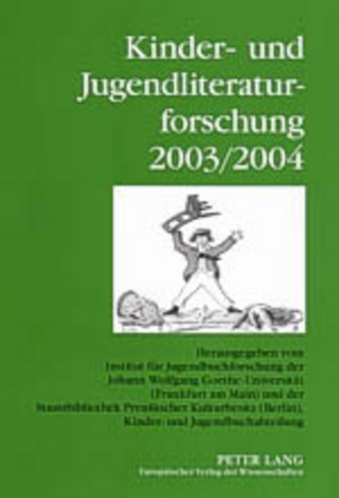 Kinder- und Jugendliteraturforschung 2003/2004 - 