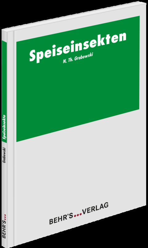 Speiseinsekten - Nils Th. Grabowski