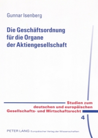 Die Geschäftsordnung für die Organe der Aktiengesellschaft