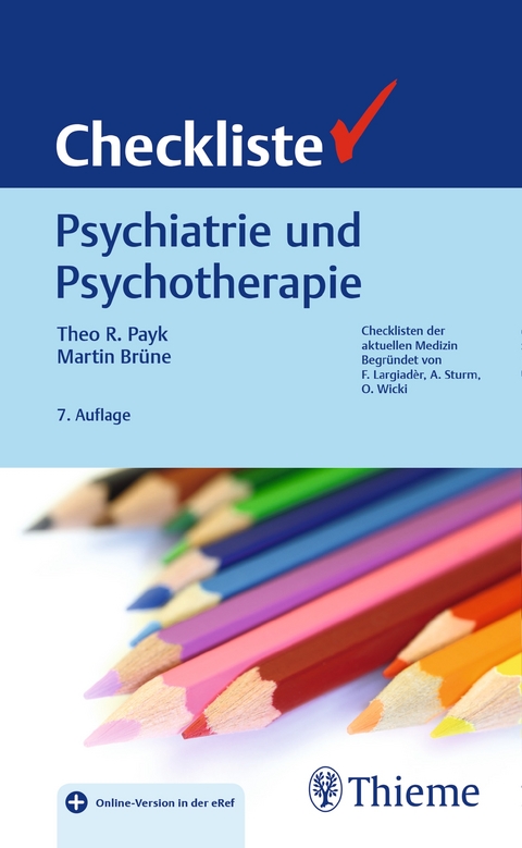 Checkliste Psychiatrie und Psychotherapie - Theo R. Payk, Martin Br&uuml;ne