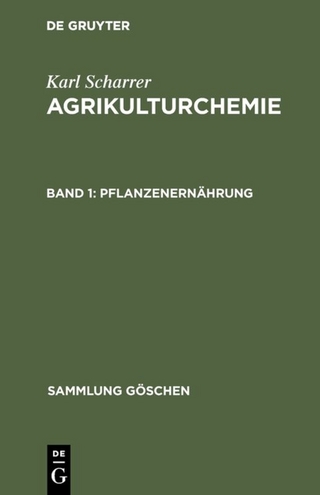 Karl Scharrer: Agrikulturchemie / Pflanzenernährung