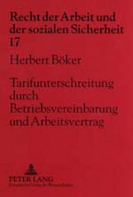 Tarifunterschreitung durch Betriebsvereinbarung und Arbeitsvertrag