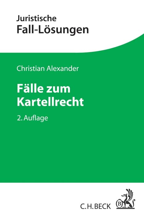 F&auml;lle zum Kartellrecht - Christian Alexander