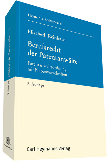 Berufsrecht der Patentanw&auml;lte - Elisabeth Reinhard