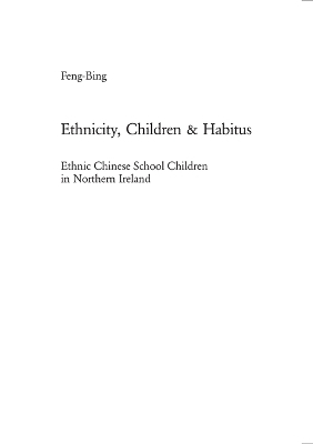 Ethnicity, Children & Habitus