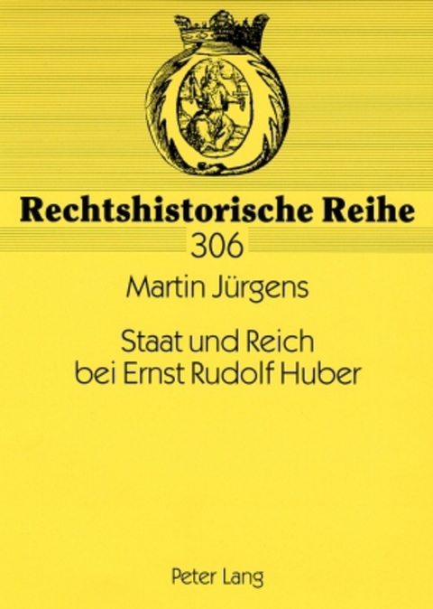 Staat und Reich bei Ernst Rudolf Huber - Martin J&uuml;rgens