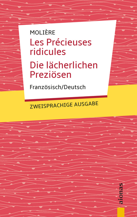 Les Pr&eacute;cieuses ridicules / Die l&auml;cherlichen Prezi&ouml;sen: Moli&egrave;re. Franz&ouml;sisch-Deutsch - Jean-Baptiste Moli&egrave;re