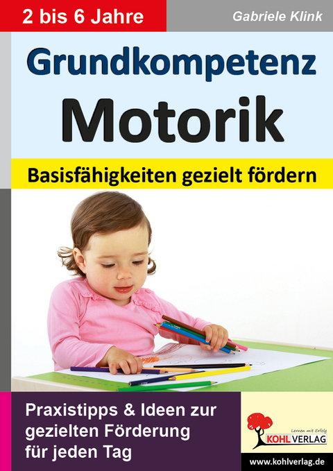 Grundkompetenz Motorik - Gabriele Klink