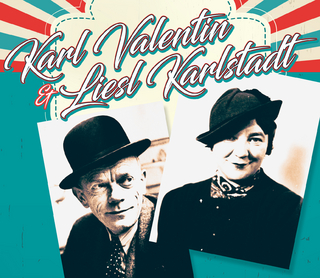 Karl Valentin & Liesl Karlstad