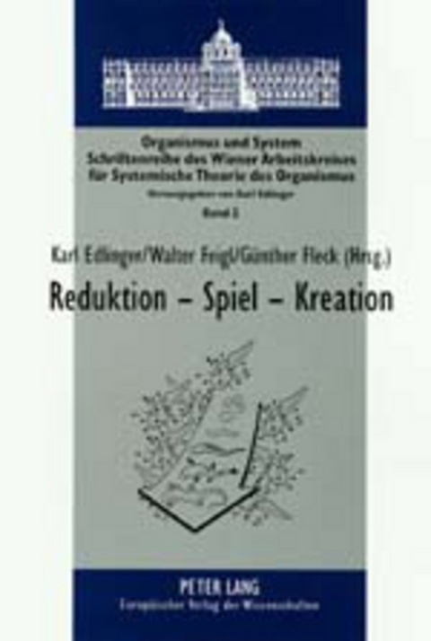 Reduktion &ndash; Spiel &ndash; Kreation - 