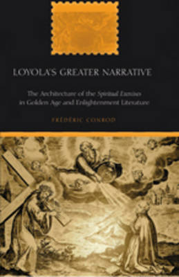 Loyola&rsquo;s Greater Narrative - Fr&eacute;d&eacute;ric Conrod