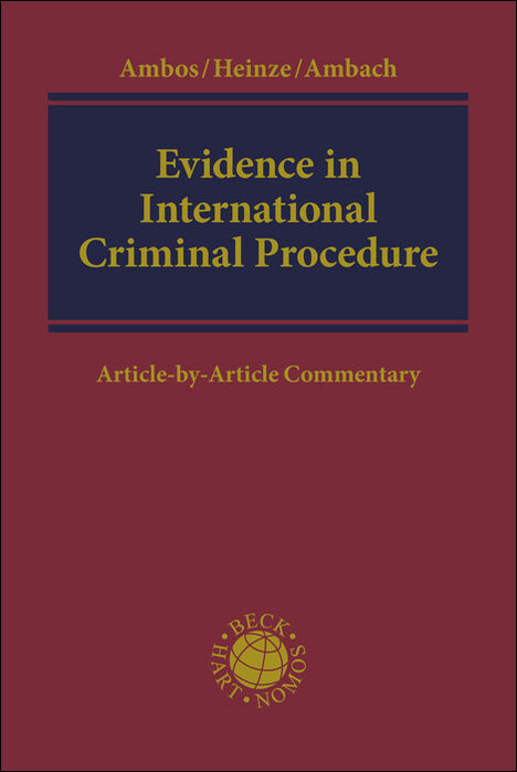 Evidence in International Criminal Procedure - 