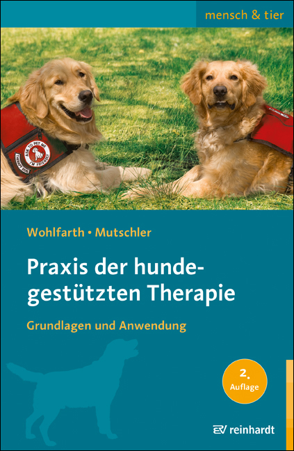 Praxis der hundegest&uuml;tzten Therapie - Rainer Wohlfarth, Bettina Mutschler