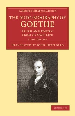 The Auto-Biography of Goethe 2 Volume Set - Johann Wolfgang von Goethe