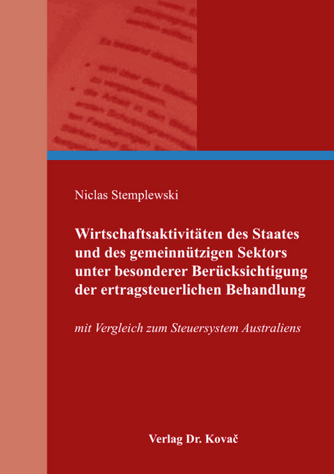 Wirtschaftsaktivit&auml;ten des Staates und des gemeinn&uuml;tzigen Sektors unter besonderer Ber&uuml;cksichtigung der ertragsteuerlichen Behandlung - Niclas Stemplewski
