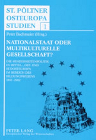 Nationalstaat oder multikulturelle Gesellschaft?