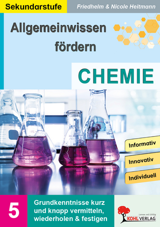 Allgemeinwissen fördern CHEMIE