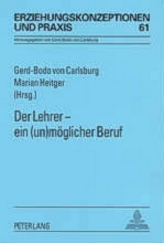 Der Lehrer – ein (un)möglicher Beruf