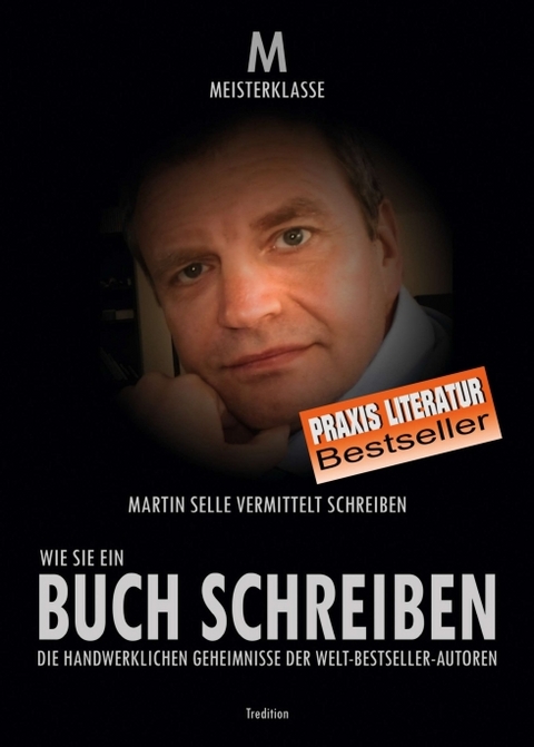 WIE SIE EIN BUCH SCHREIBEN - Martin Selle