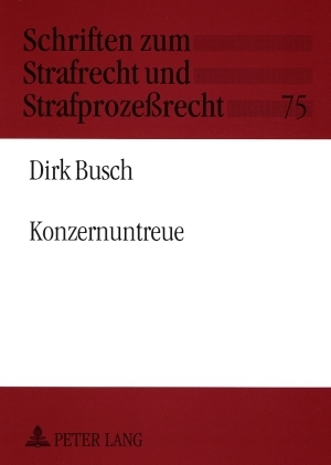 Konzernuntreue - Dirk Busch