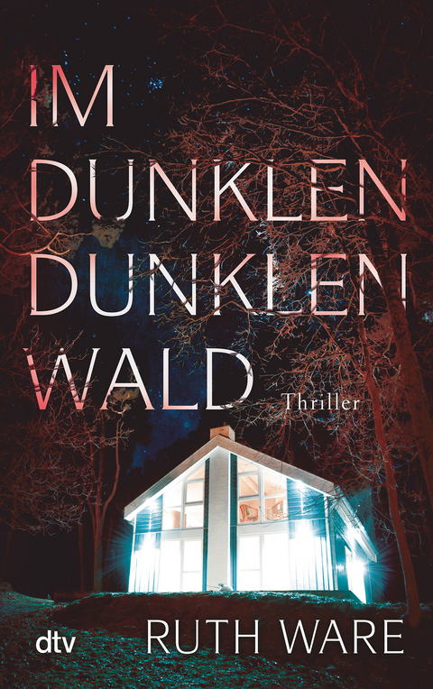 Im dunklen, dunklen Wald - Ruth Ware